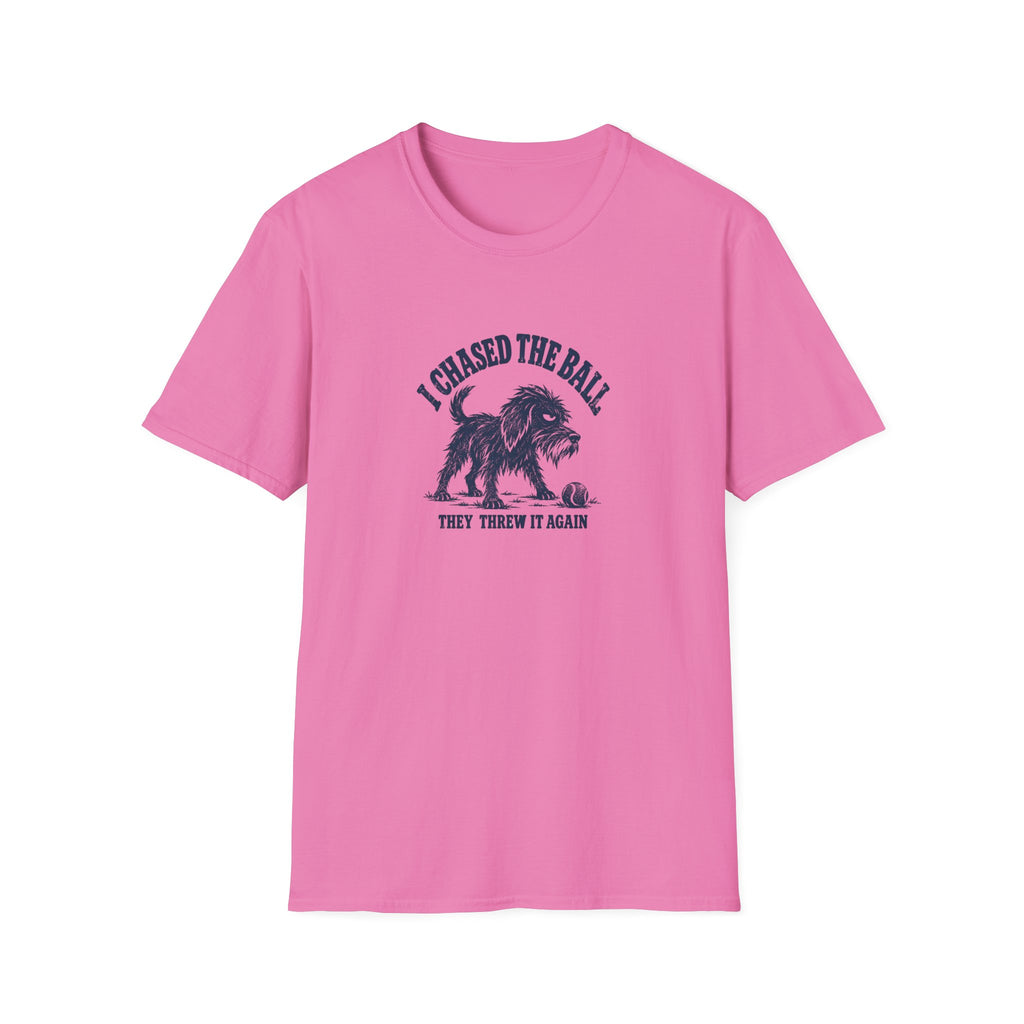 Grumpy Dog - I Chased the Ball, They Threw It Again –  Supersoft Unisex T-Shirt