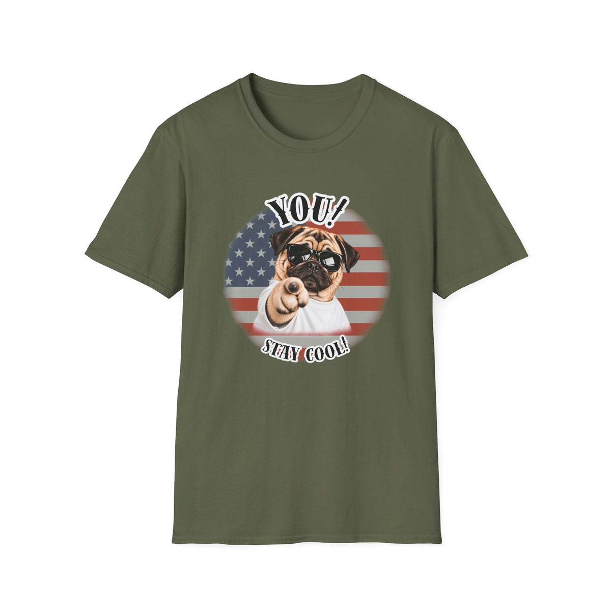 YOU!...Stay Cool! – Pug - Supersoft Unisex T-shirt