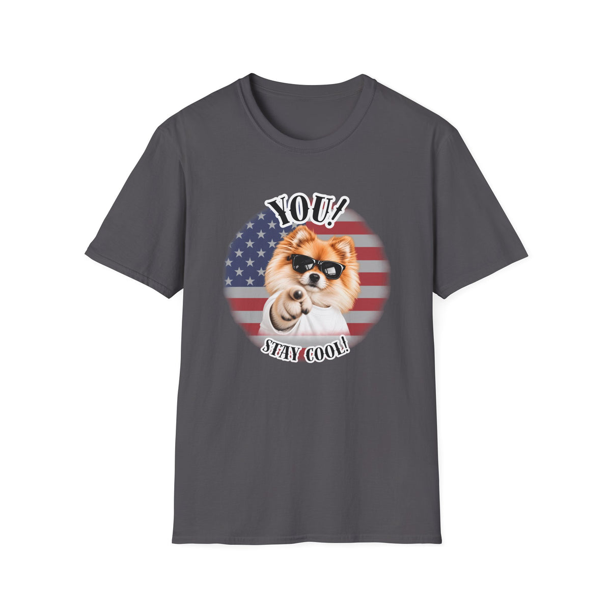 YOU!...Stay Cool! – Pomeranian - Supersoft Unisex T-shirt
