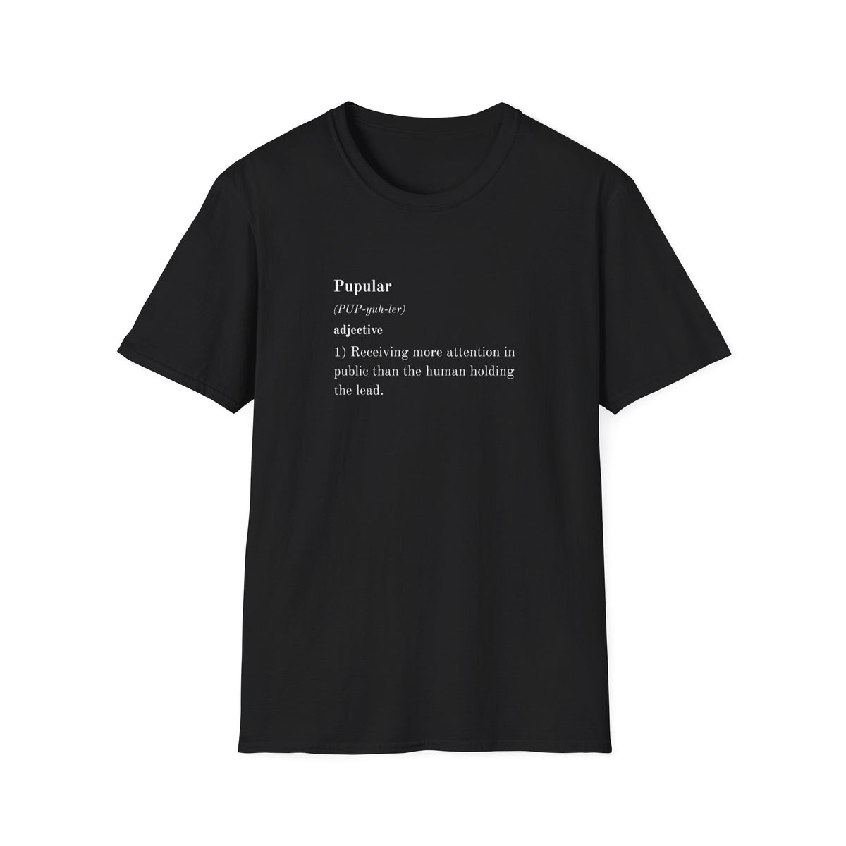 Dictionary of Dog - Pupular -  Supersoft Unisex T-Shirt