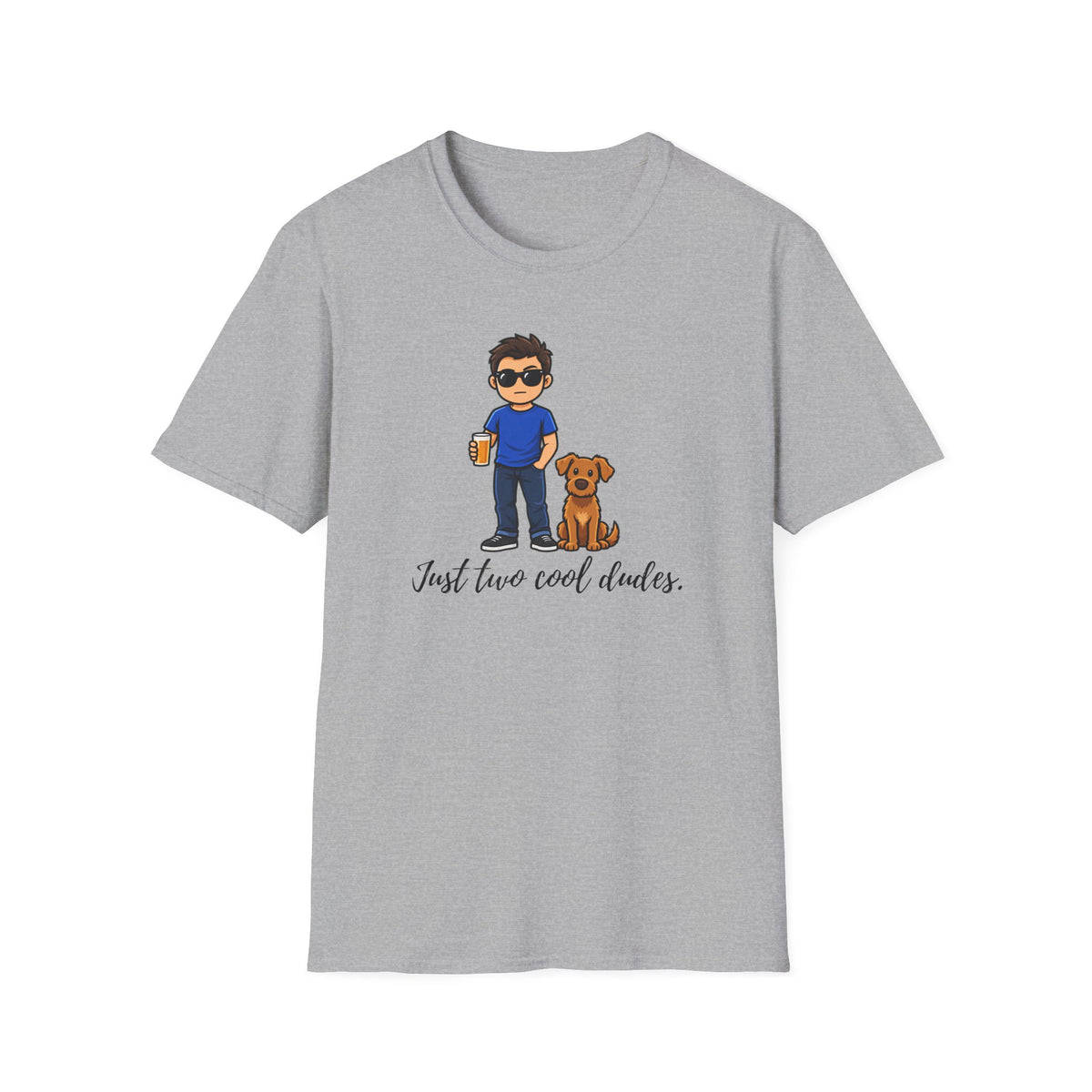 Beer, Dogs and Dudes - Just Two Cool Dudes – Supersoft Unisex T-shirt