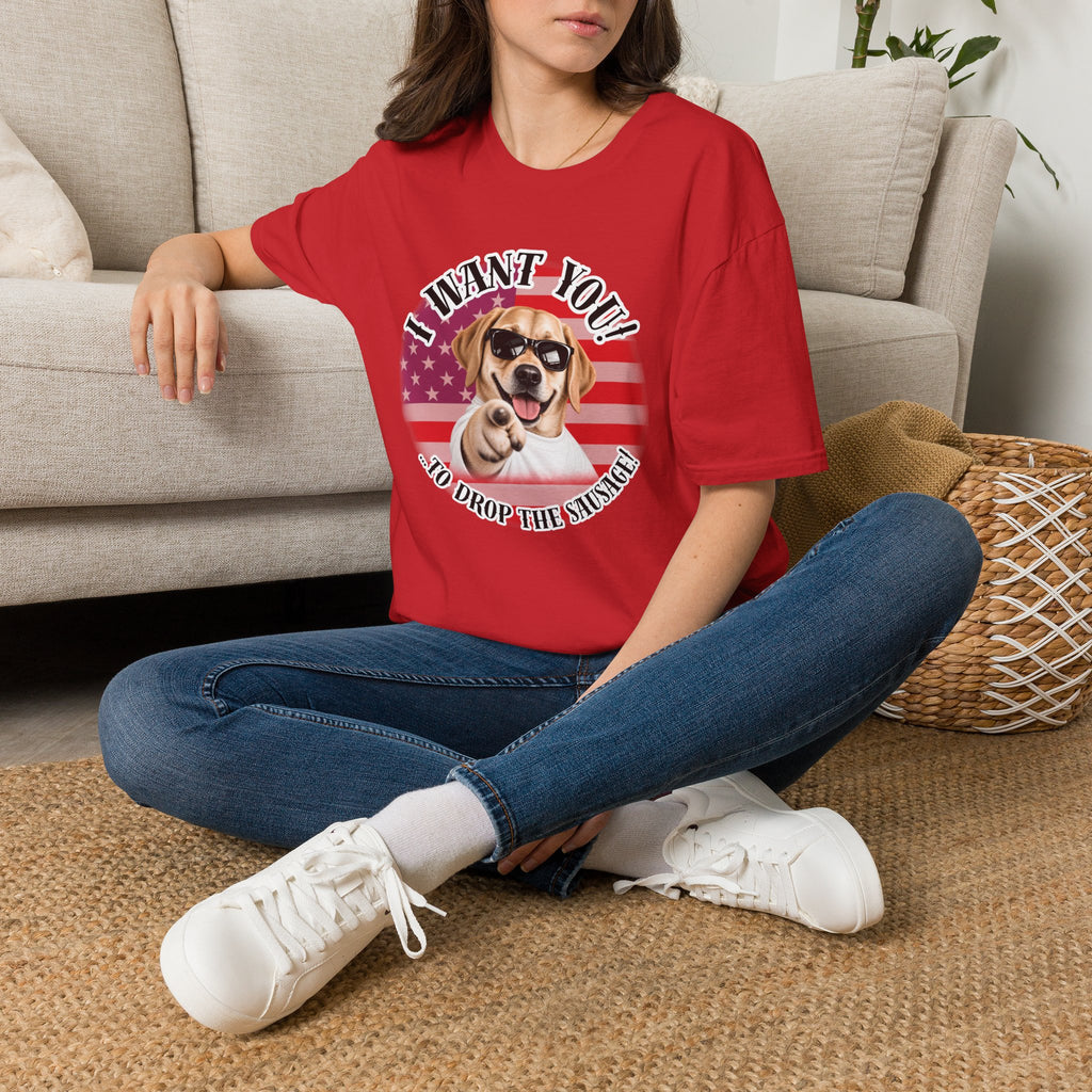I WANT YOU!...To Drop The Sausage! – Labarador - Supersoft Unisex T-shirt