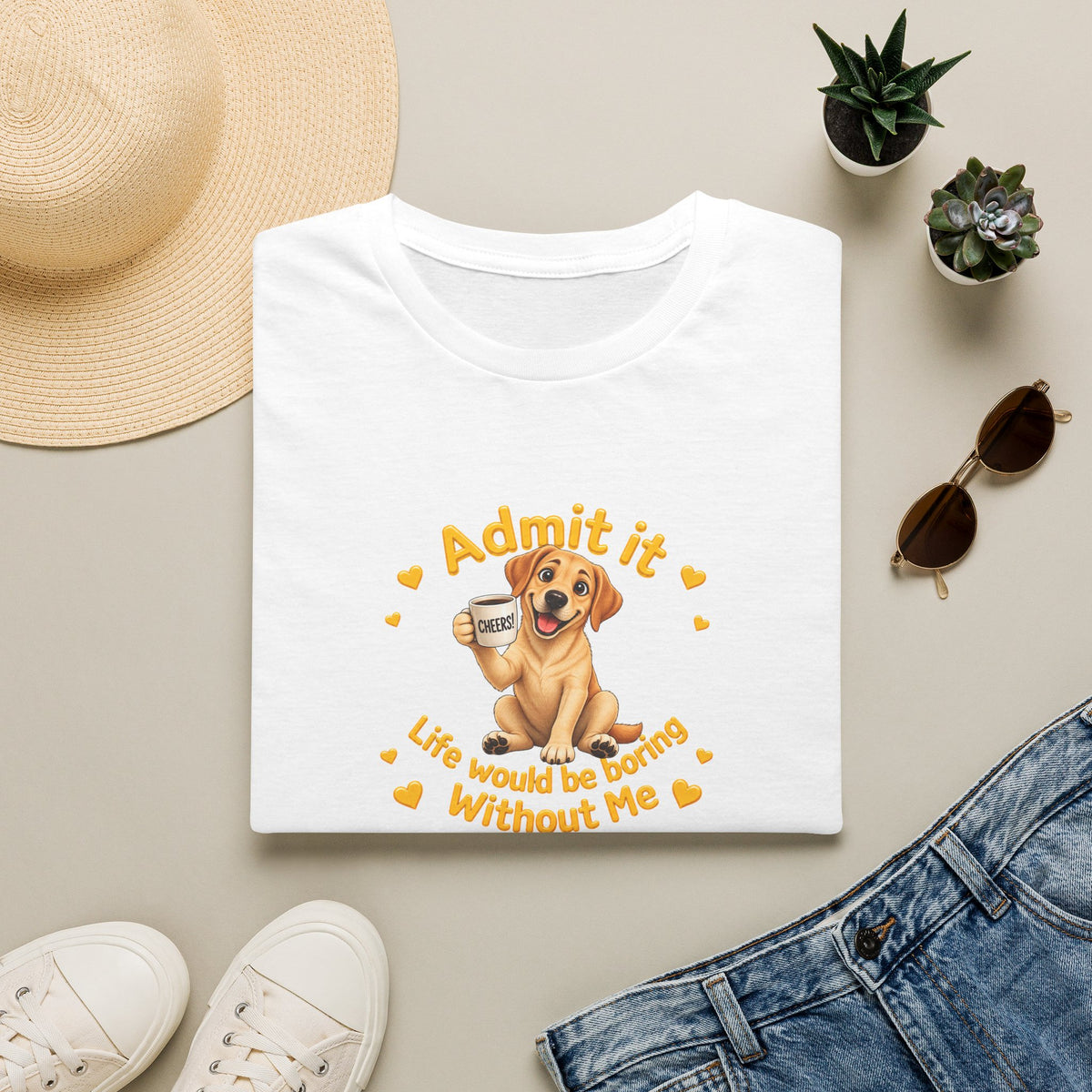 Admit It, Life Would Be Boring Without Me – Yellow Labrador Supersoft Unisex T-Shirt