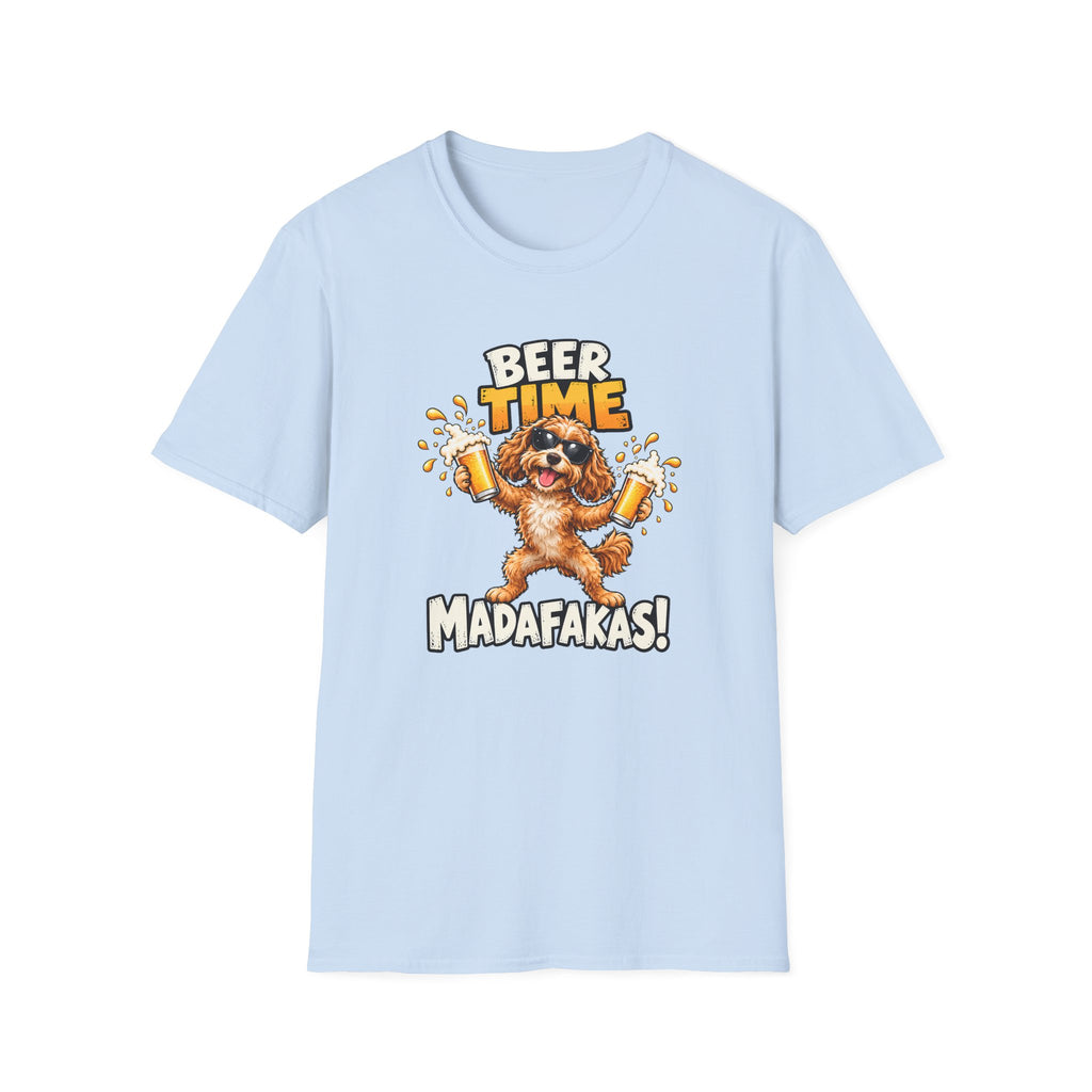 Beer Time, Madafakas! – Cockapoo - Supersoft Unisex T-shirt