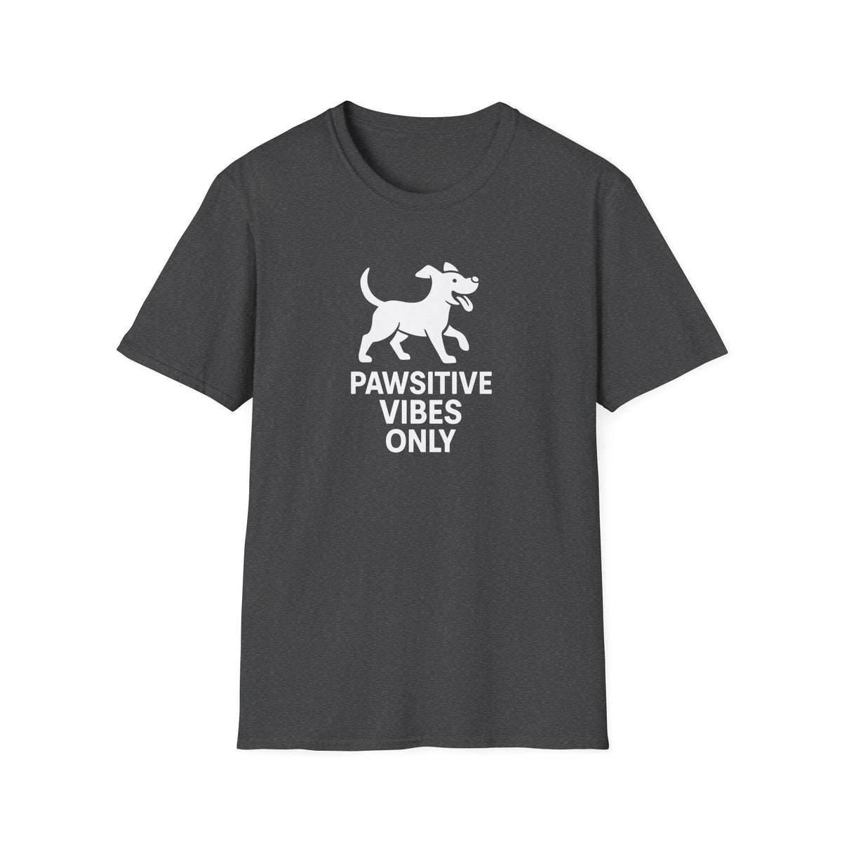 Paw-sitive Vibes Only –  Supersoft Unisex T-Shirt