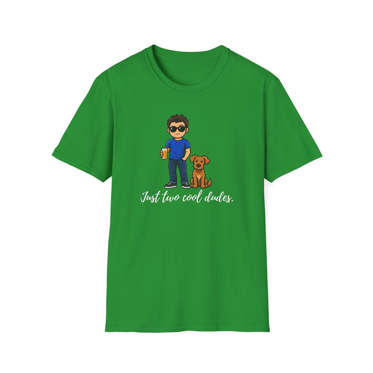 Beer, Dogs and Dudes - Just Two Cool Dudes – Supersoft Unisex T-shirt