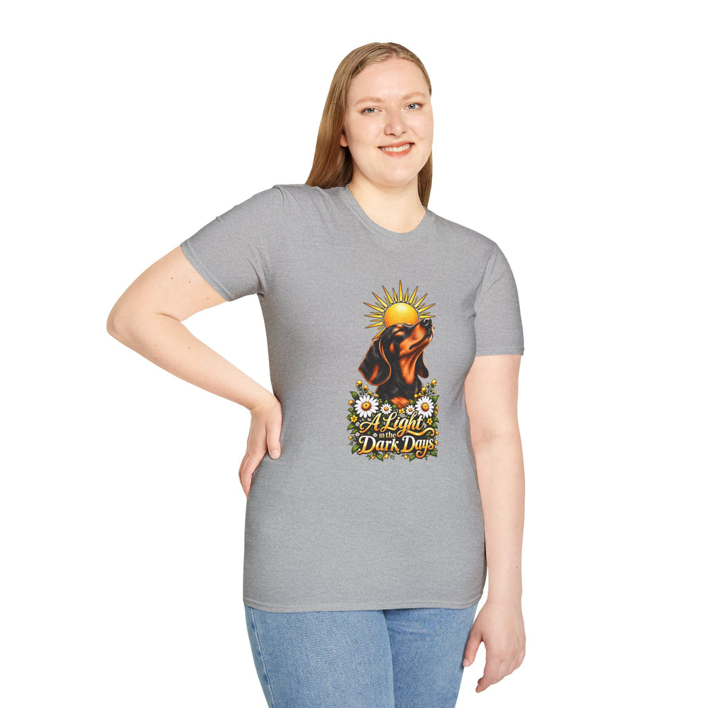 A Light in the Dark days - Dachshund - Supersoft Unisex T-shirt
