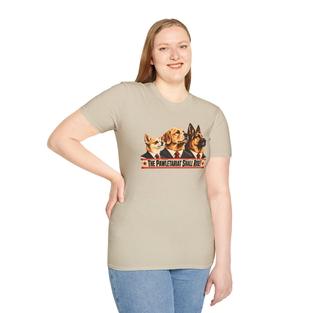 The Pawletariat Shall Rise! – The Great Canine Revolution - Supersoft Unisex T-shirt