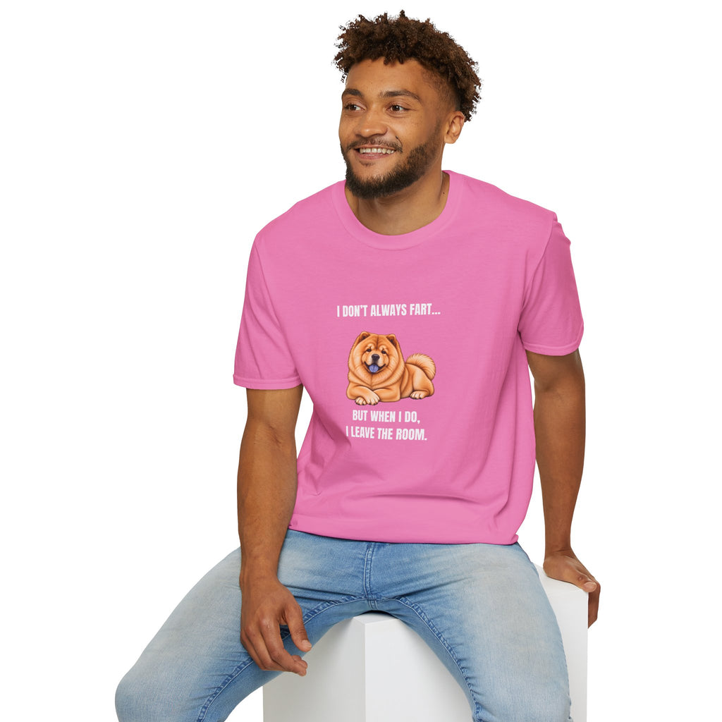I Don’t Always Fart...But When I Do, I Leave The Room - Chow Chow Supersoft Unisex T-Shirt