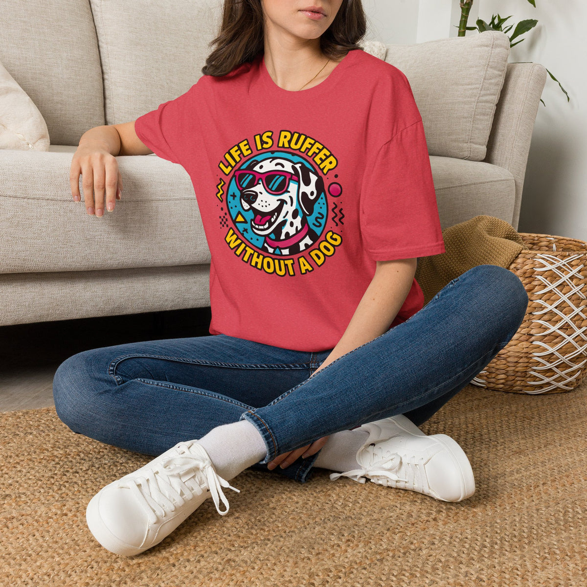 Life Is Ruffer Without a Dog Dalmatian –  Supersoft Unisex T-Shirt