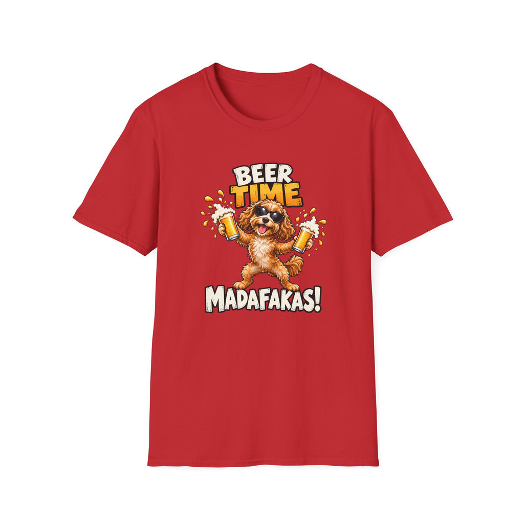 Beer Time, Madafakas! – Cockapoo - Supersoft Unisex T-shirt