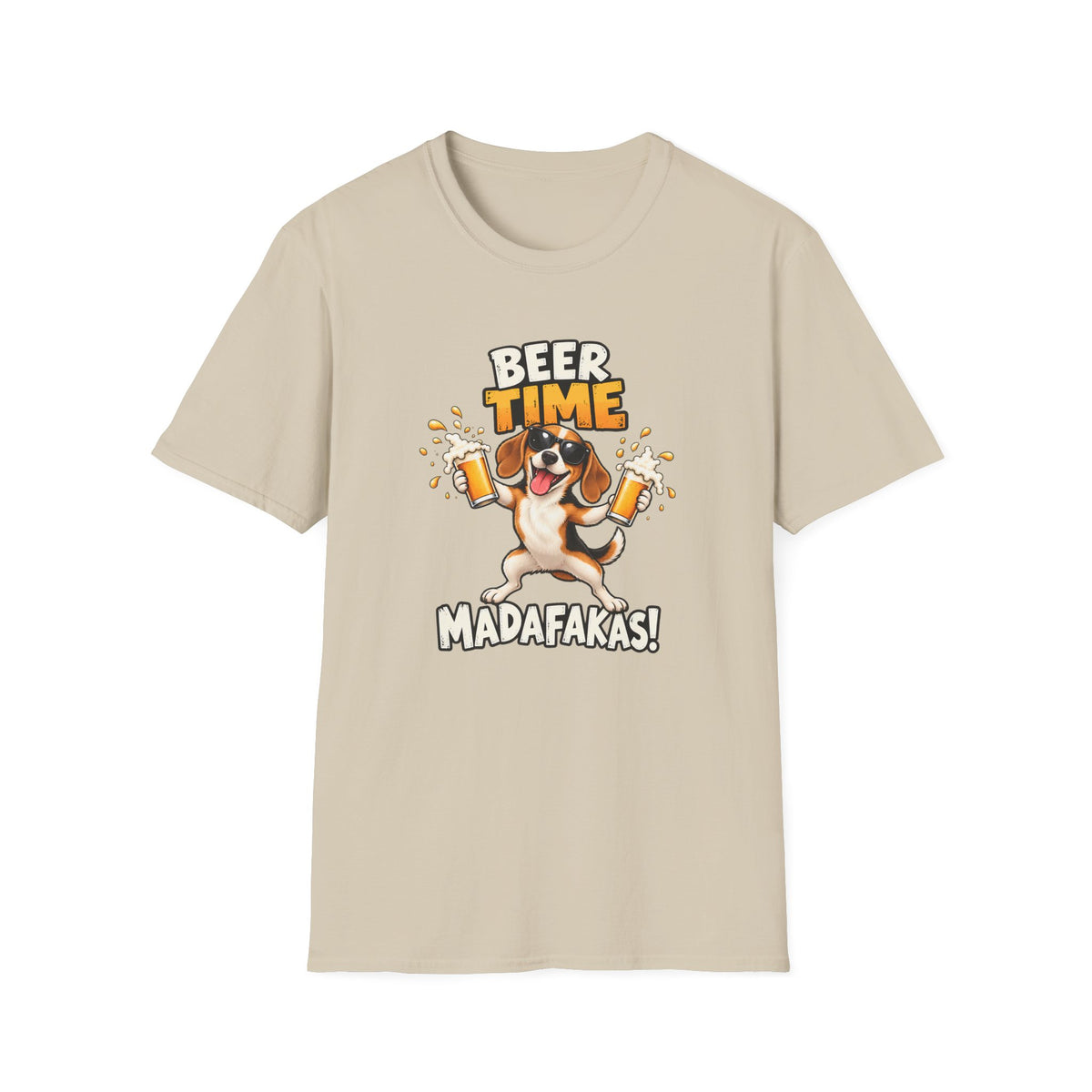 Beer Time, Madafakas! – Beagle - Supersoft Unisex T-shirt