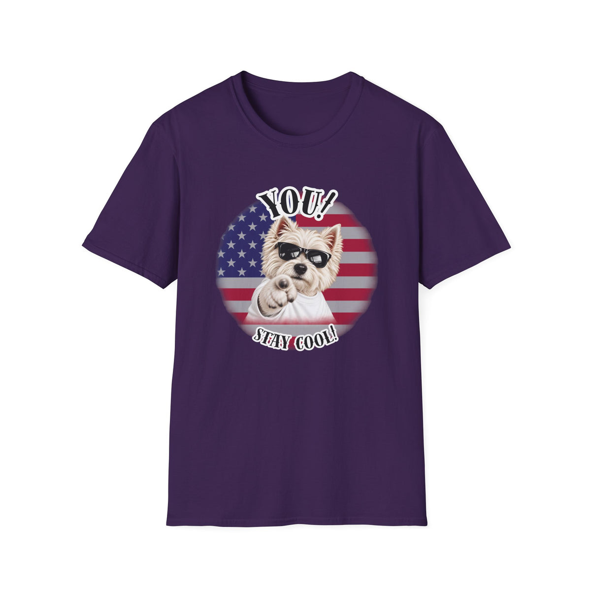YOU!...Stay Cool! – West Highland Terrier - Supersoft Unisex T-shirt