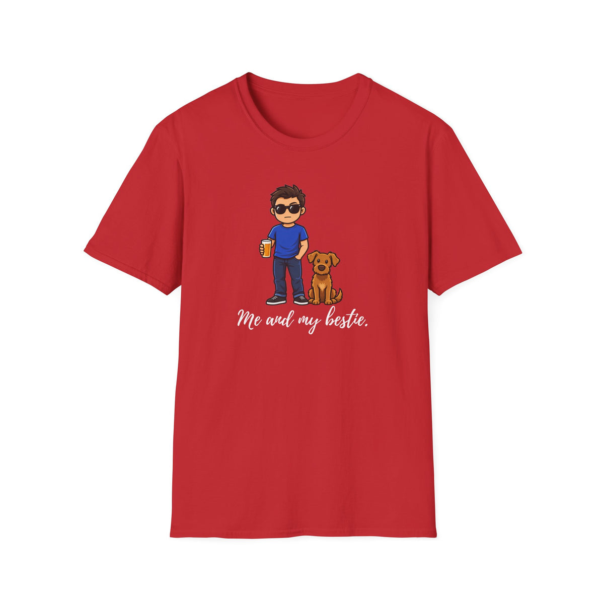 Beer, Dogs and Dudes - Me and My Bestie - Supersoft Unisex T-shirt