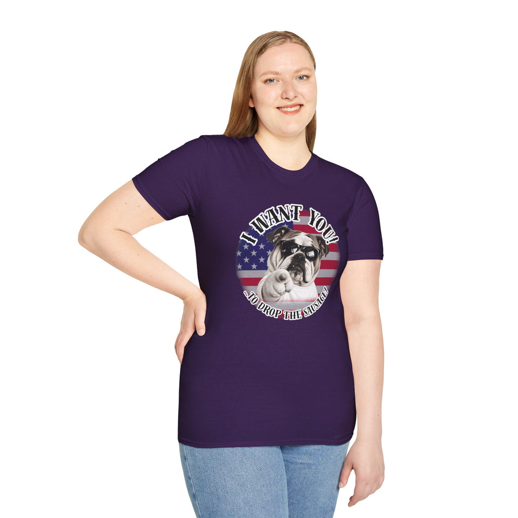 I WANT YOU!...To Drop The Sausage! – British Bulldog - Supersoft Unisex T-shirt