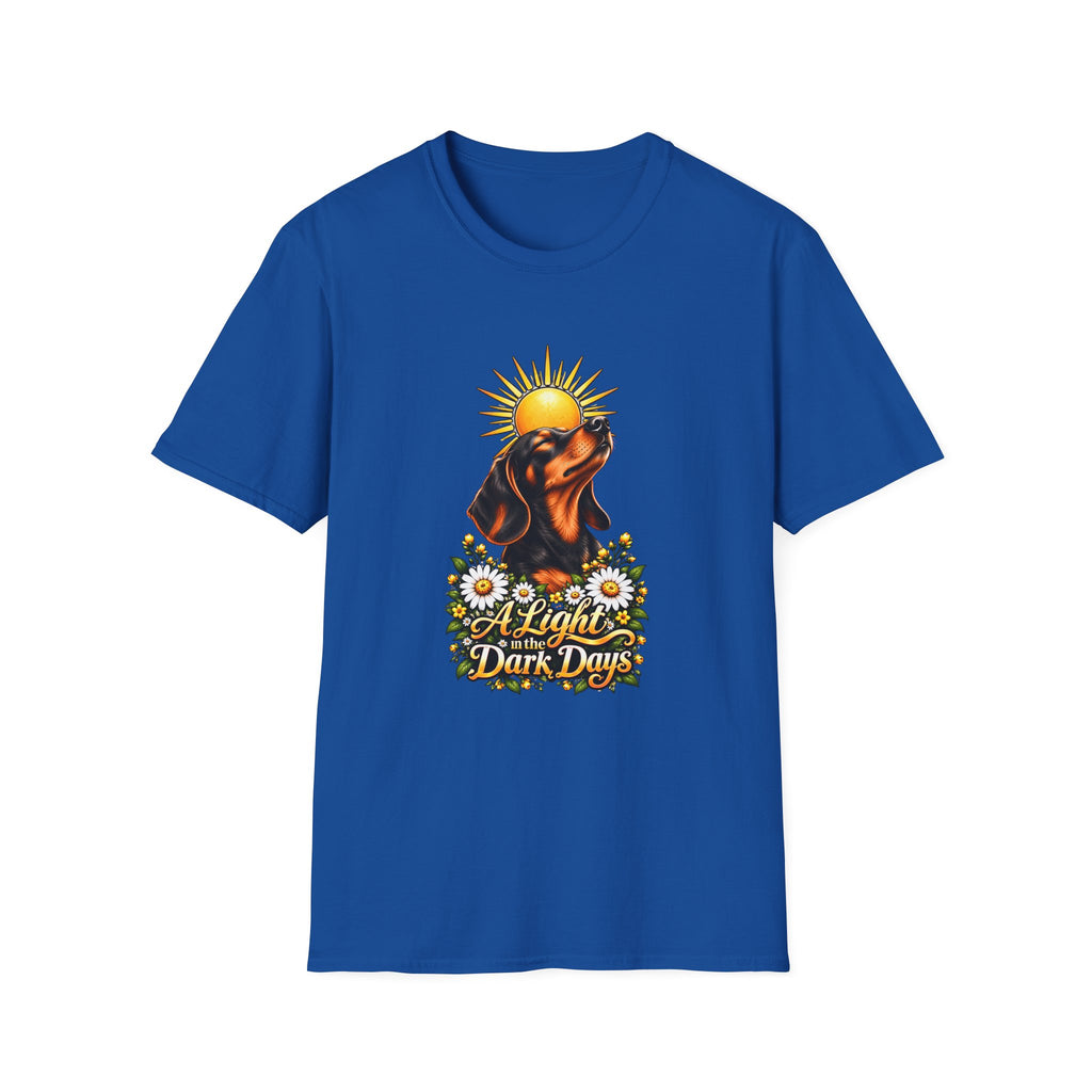 A Light in the Dark days - Dachshund - Supersoft Unisex T-shirt