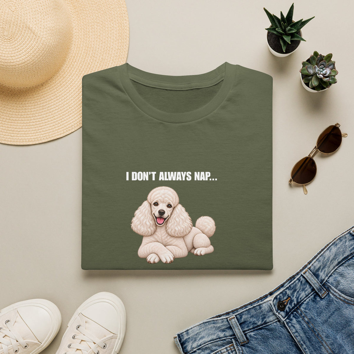 I Don’t Always Nap...But When I Do, I Need Another Nap - Poodle Supersoft Unisex T-Shirt