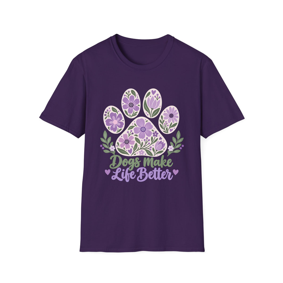 Dogs Make Life Better Floral Paw Print - Supersoft Unisex T-shirt