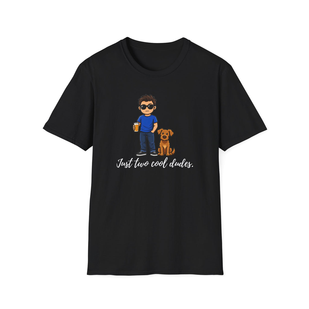 Beer, Dogs and Dudes - Just Two Cool Dudes – Supersoft Unisex T-shirt