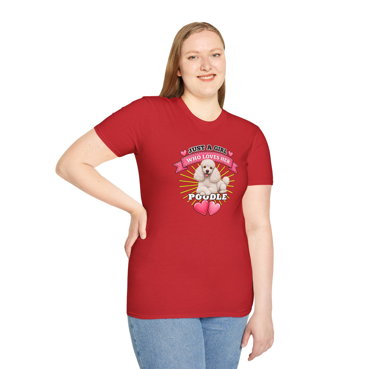 Just a Girl Who Loves Her Poodle –  Supersoft Unisex T-Shirt