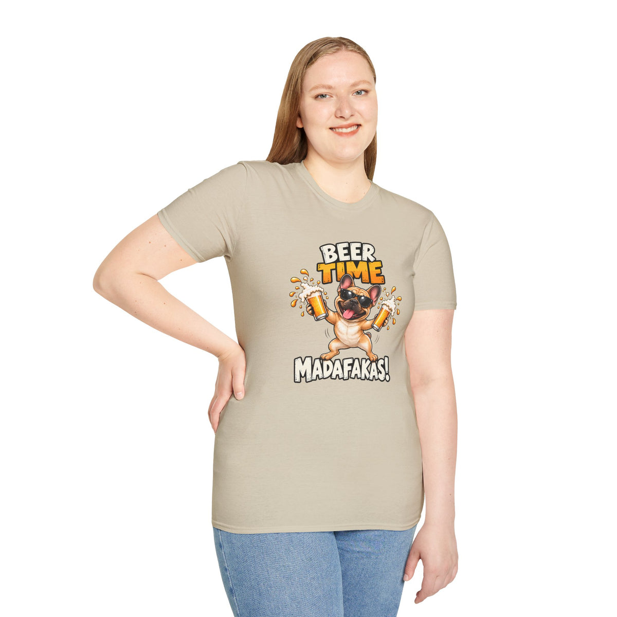 Beer Time, Madafakas! – French Bulldog - Supersoft Unisex T-shirt