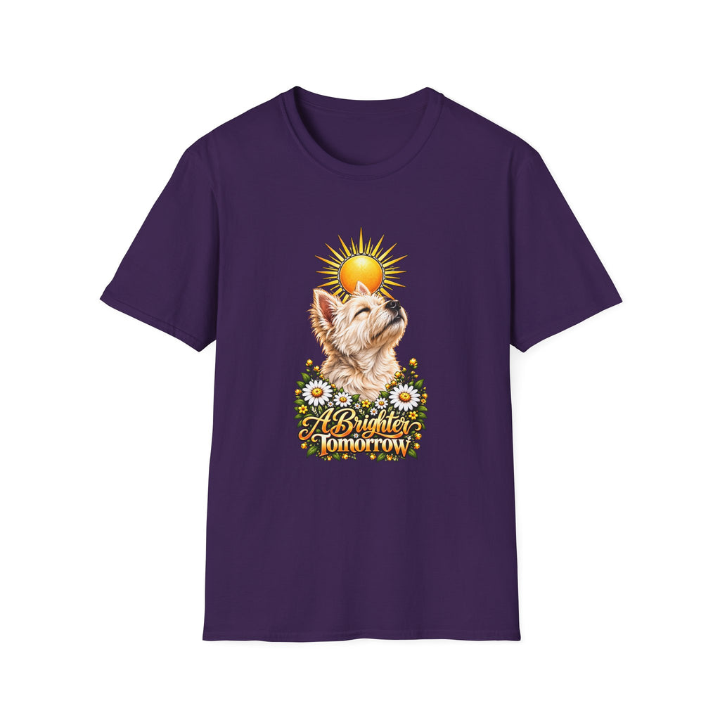 A Brighter Tomorrow - West Highland Terrier - Supersoft Unisex T-shirt