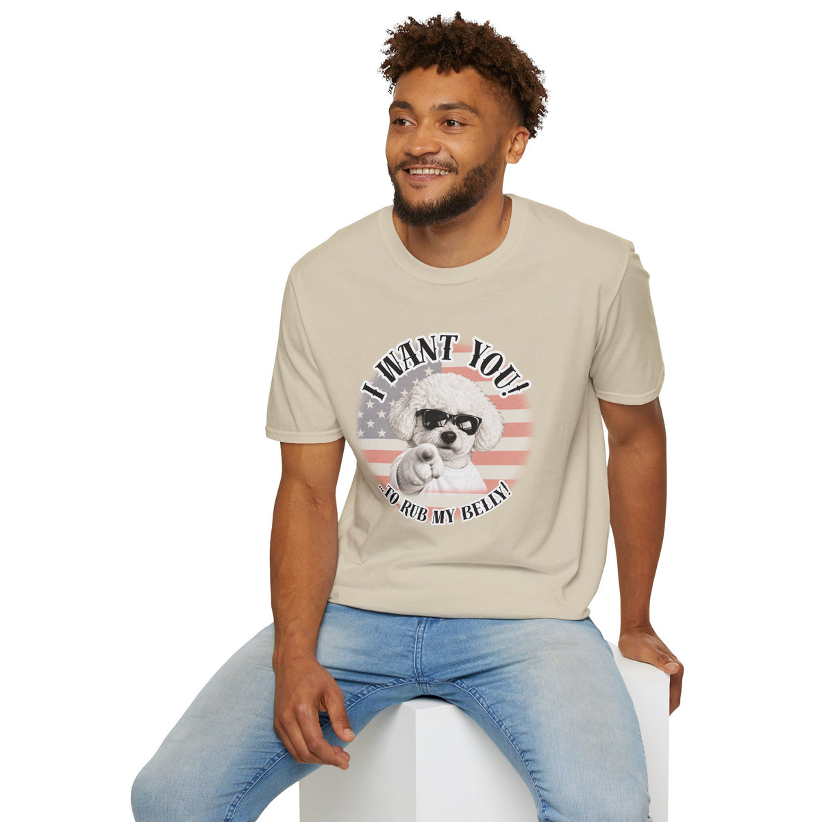I WANT YOU!...To Rub My Belly! – Bichon Frise - Supersoft Unisex T-shirt