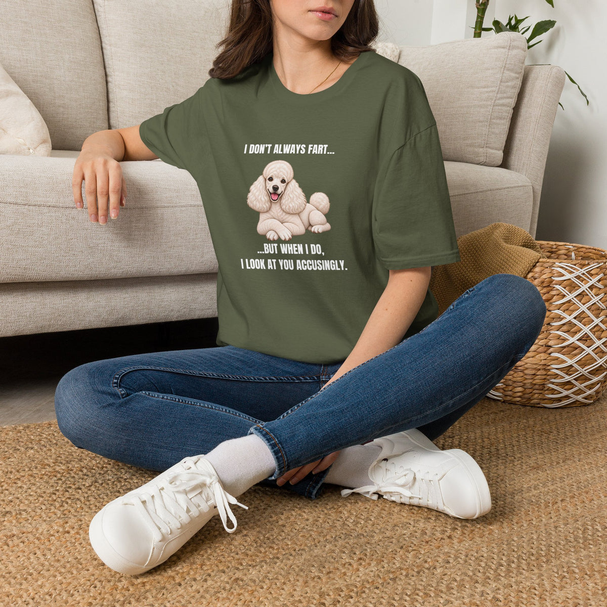 I Don’t Always Fart...But When I Do, I Look At You Accusingly - Poodle Supersoft Unisex T-Shirt