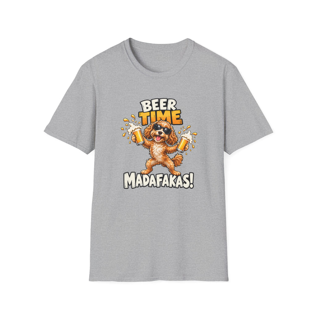 Beer Time, Madafakas! – Cockapoo - Supersoft Unisex T-shirt