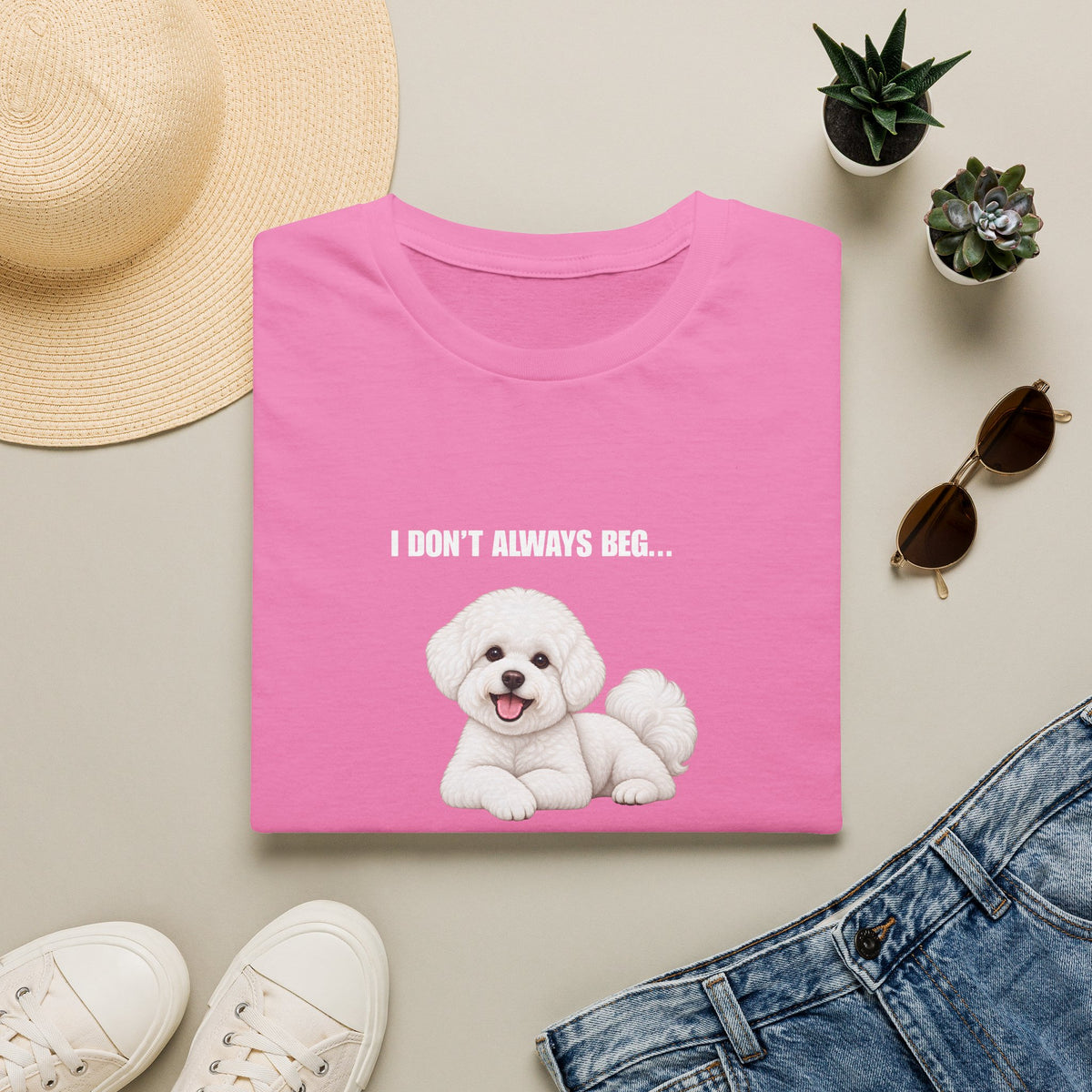 I Don’t Always Beg...But When I Do, I Use My Saddest Eyes - Bichon Frise Supersoft Unisex T-Shirt