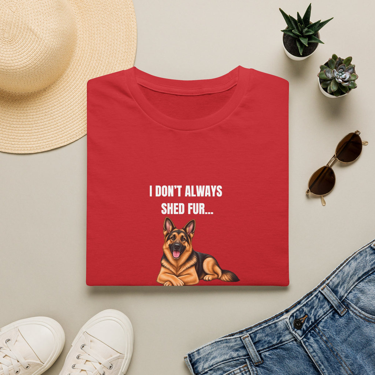 I Don’t Always Shed Fur...But When I Do, It’s Everywhere - German Shepherd Supersoft Unisex T-Shirt