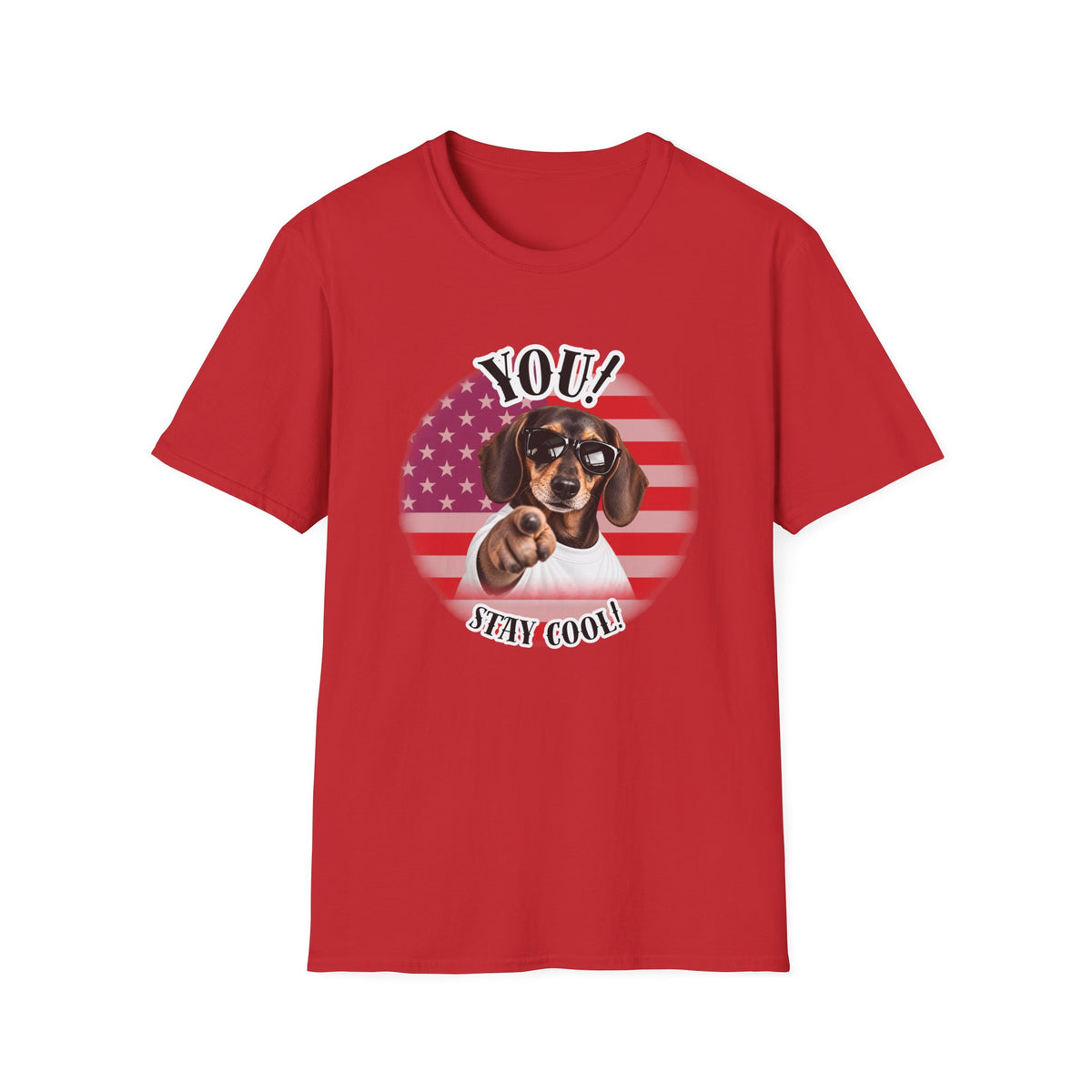 YOU!...Stay Cool! – Dachshund - Supersoft Unisex T-shirt