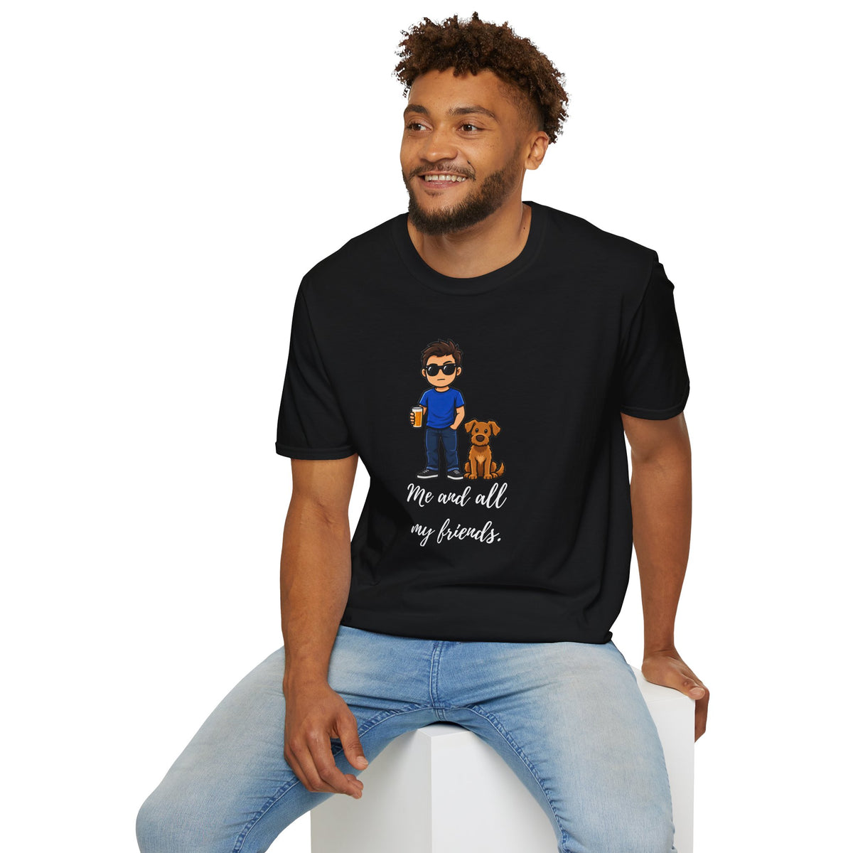 Beer, Dogs and Dudes - Me and All My Friends - Supersoft Unisex T-shirt