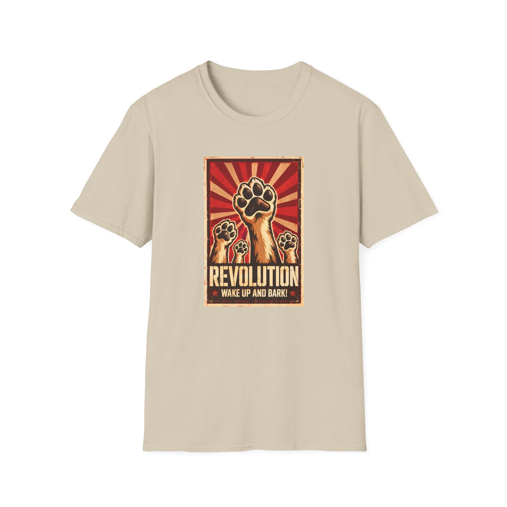 Revolution: Wake Up and Bark! - The Great Canine Uprising - Supersoft Unisex T-shirt