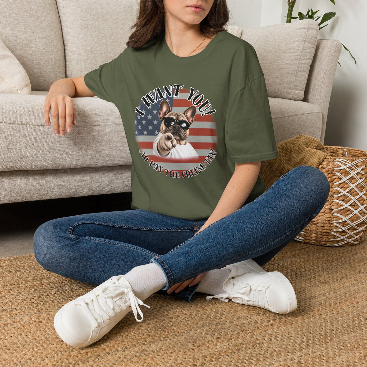 I WANT YOU!...To Pay the Cheese Tax! – French Bulldog - Supersoft Unisex T-shirt