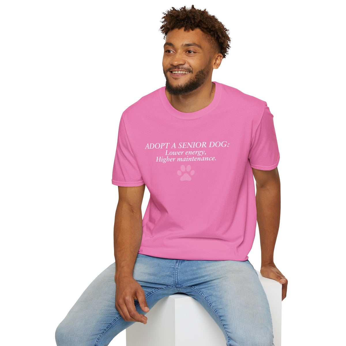 Adopted & Adored – Adopt a Senior Dog: Lower energy, Higher maintenance –  Supersoft Unisex T-Shirt