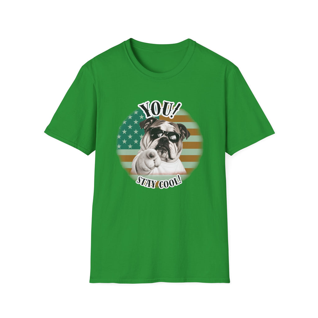 YOU!...Stay Cool! – British Bulldog - Supersoft Unisex T-shirt