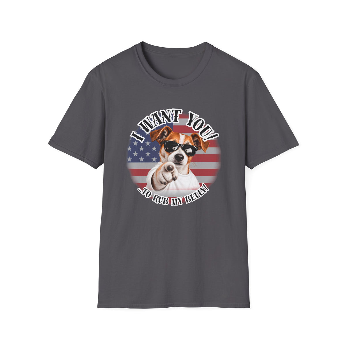 I WANT YOU!...To Rub My Belly! – Jack Russell - Supersoft Unisex T-shirt
