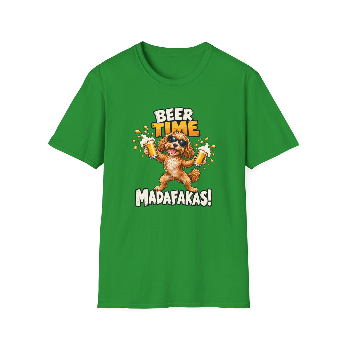 Beer Time, Madafakas! – Cockapoo - Supersoft Unisex T-shirt