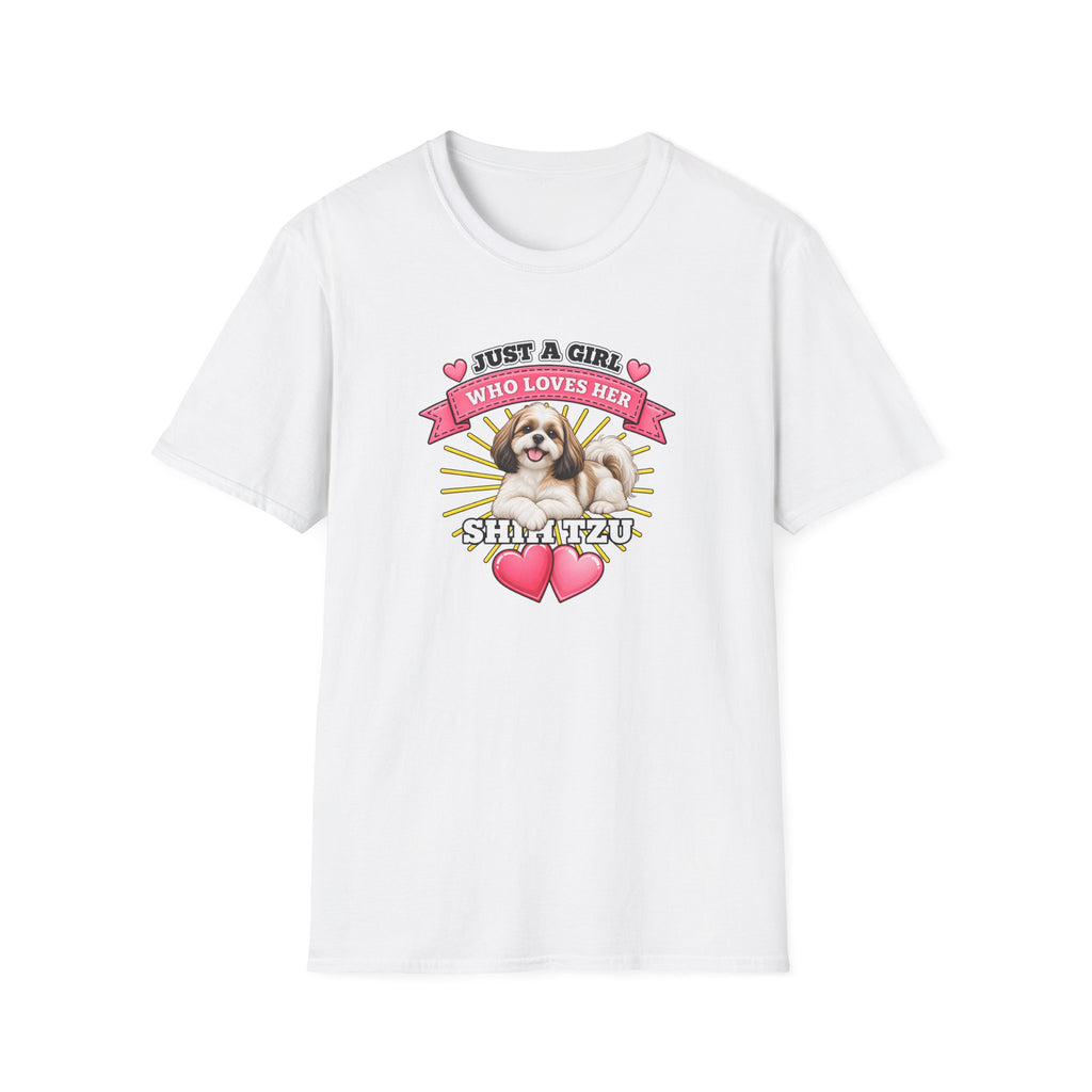 Just a Girl Who Loves Her Shih Tzu –  Supersoft Unisex T-Shirt