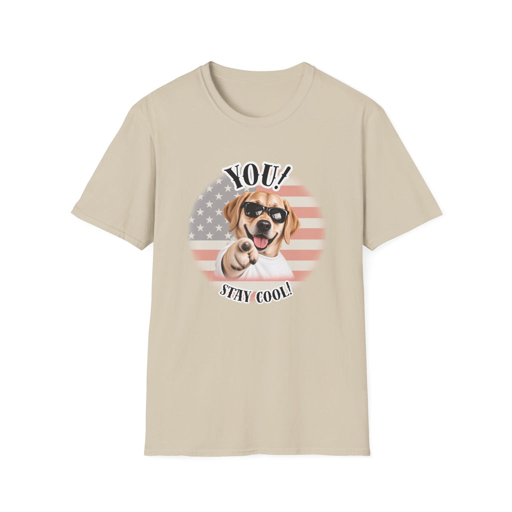 YOU!...Stay Cool! – Labrador - Supersoft Unisex T-shirt