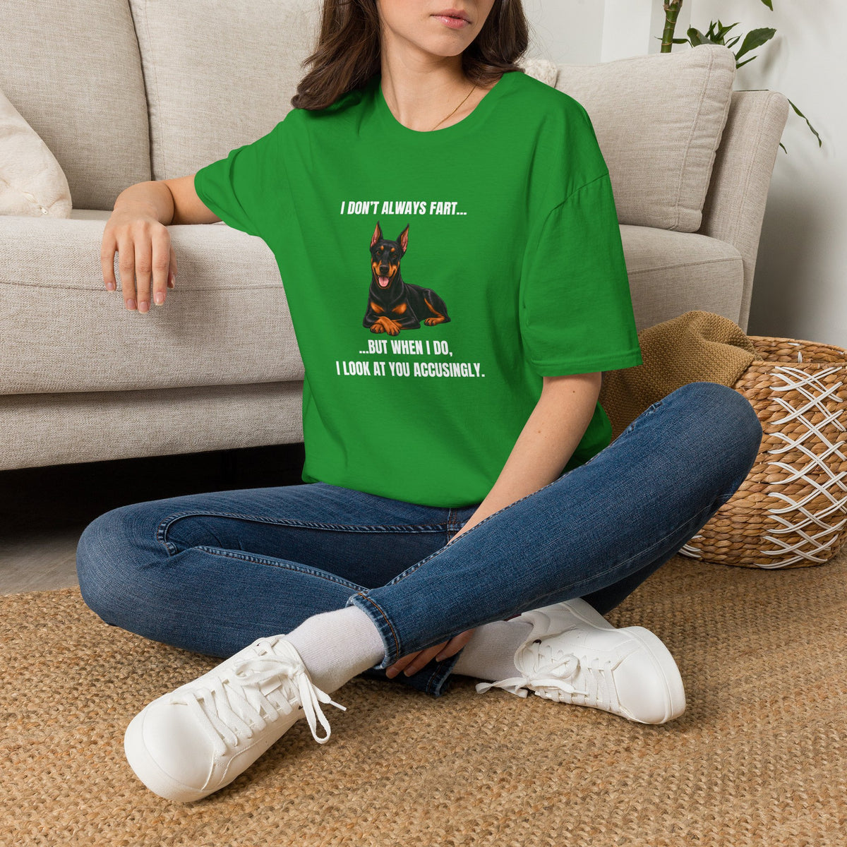 I Don’t Always Fart...But When I Do, I Look At You Accusingly - Doberman Supersoft Unisex T-Shirt