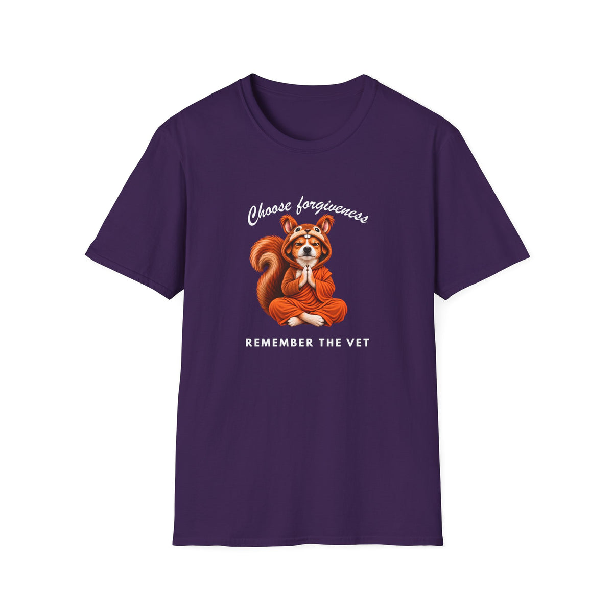 Good Boy's Guide to Enlightenment – Choose Forgiveness, Remember the Vet –  Supersoft Unisex T-Shirt