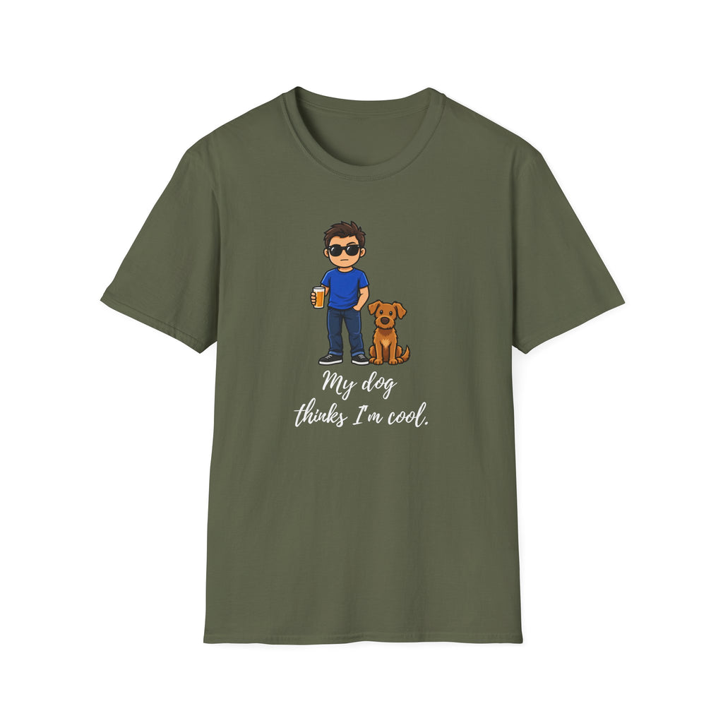 Beer, Dogs and Dudes - My Dog Thinks I'm Cool - Supersoft Unisex T-shirt