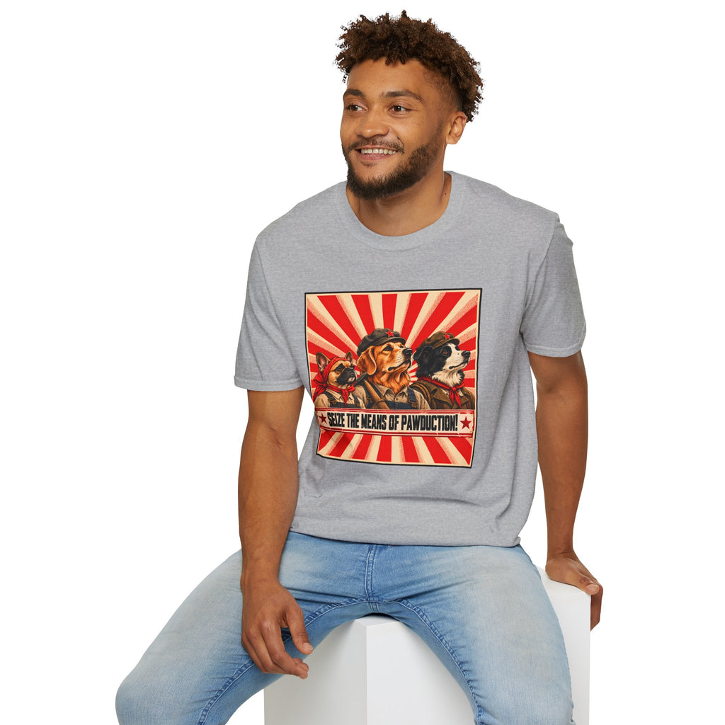 Seize the Means of Pawduction! – The Canine Workers' Revolution - Supersoft Unisex T-shirt