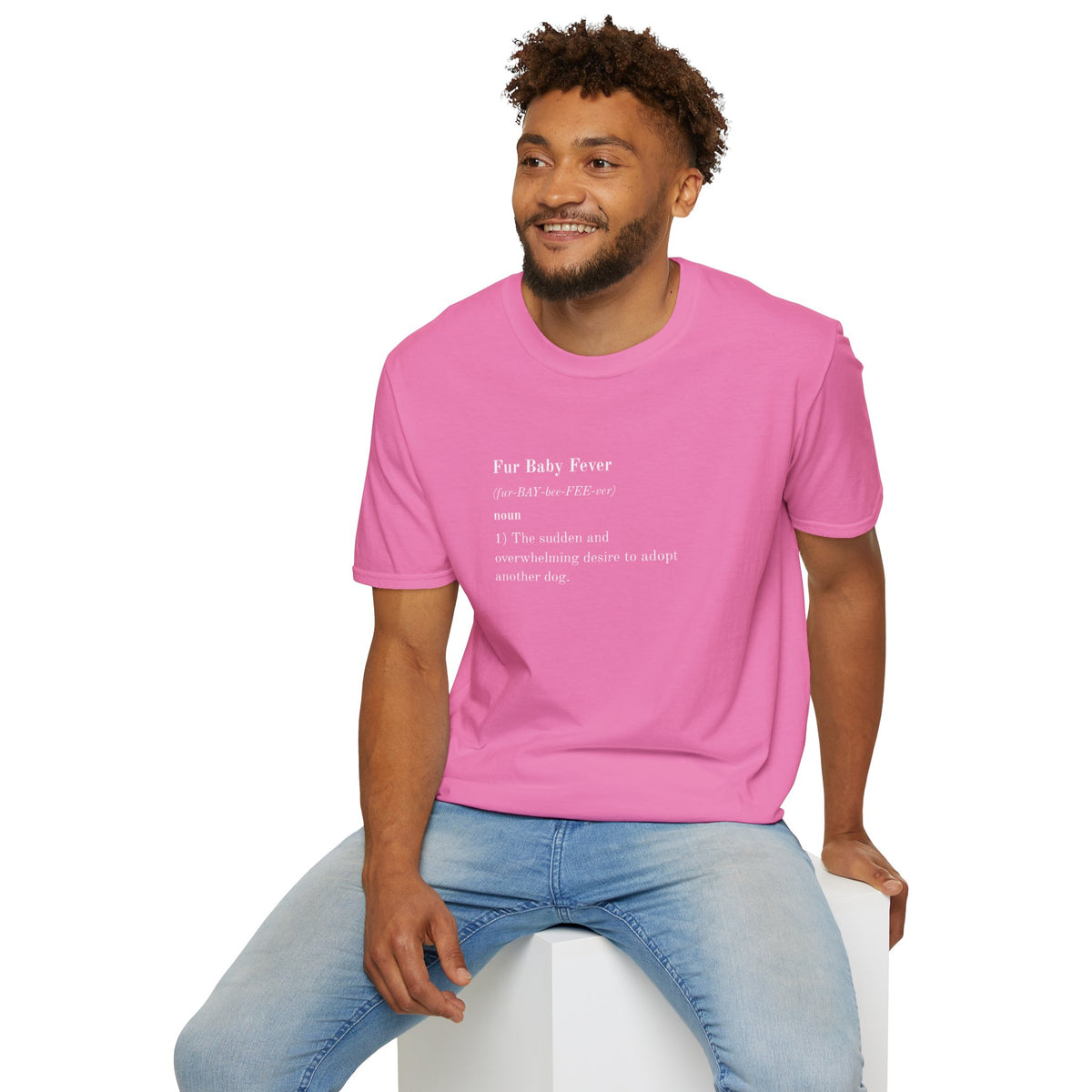 Dictionary of Dog - Fur Baby Fever -  Supersoft Unisex T-Shirt