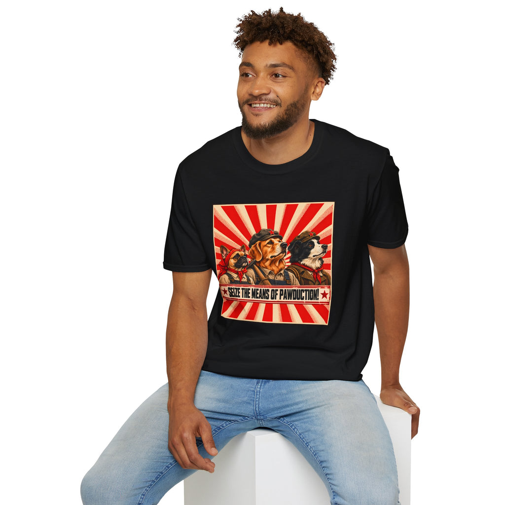 Seize the Means of Pawduction! – The Canine Workers' Revolution - Supersoft Unisex T-shirt
