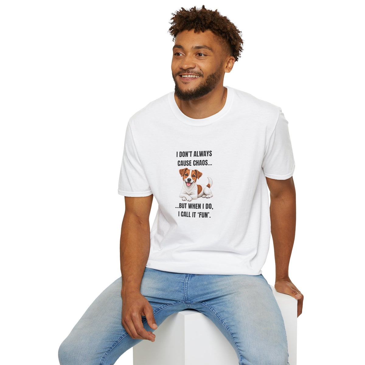 I Don’t Always Cause Chaos...But When I Do, I Call It ‘Fun’ - Jack Russell Supersoft Unisex T-Shirt