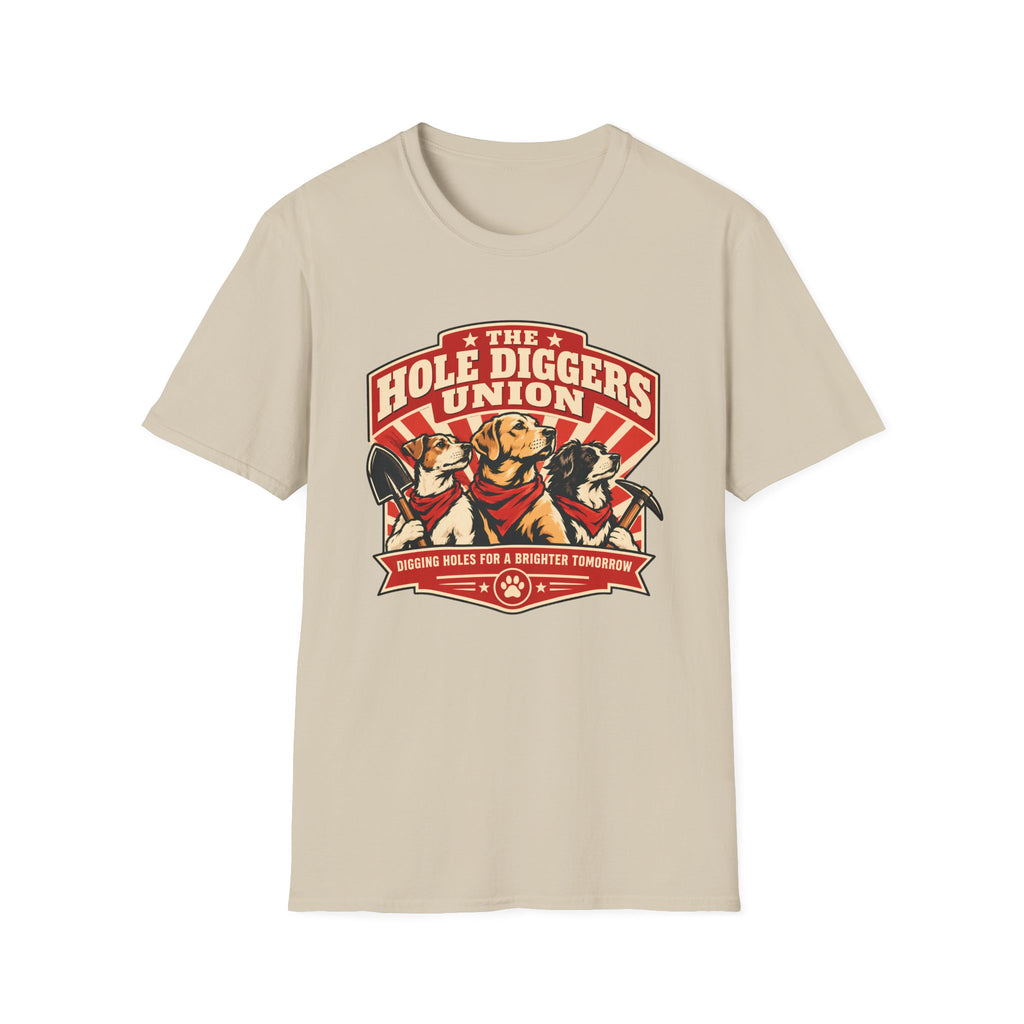 The Hole Diggers Union - Supersoft Unisex T-shirt
