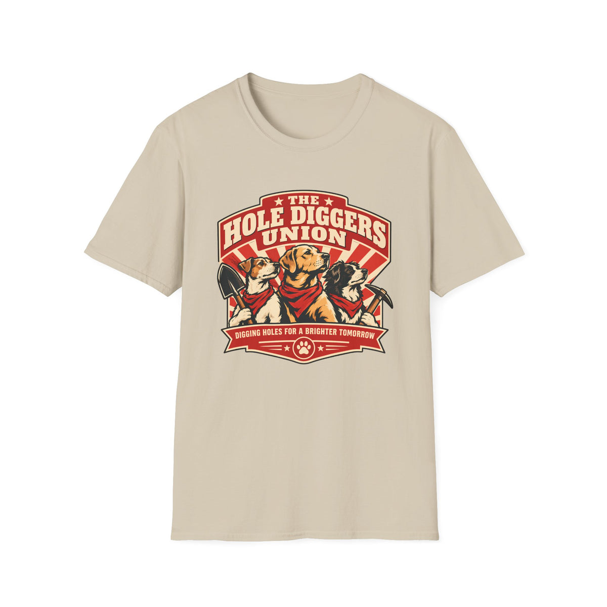 The Hole Diggers Union - Supersoft Unisex T-shirt